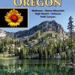 Blue Mountain Outfitters LLC Maps And Compasses 100 Hikes / Travel Guide: Eastern Oregon - William Sullivan